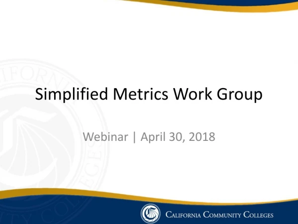 Simplified Metrics Work Group