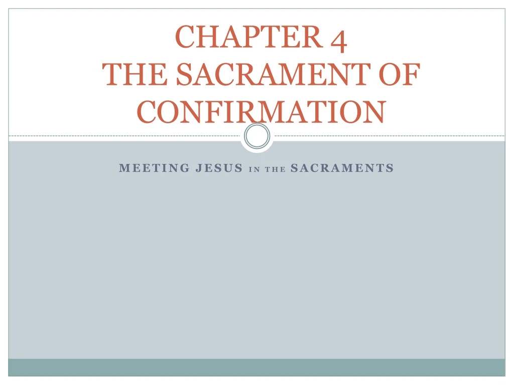 chapter 4 the sacrament of confirmation