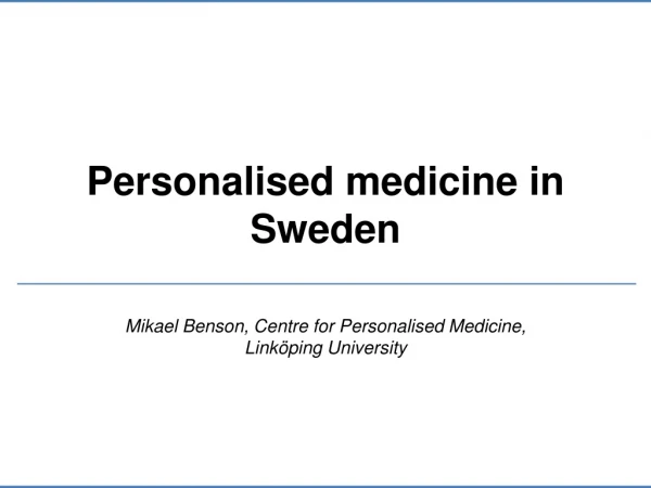 Personalised medicine in Sweden