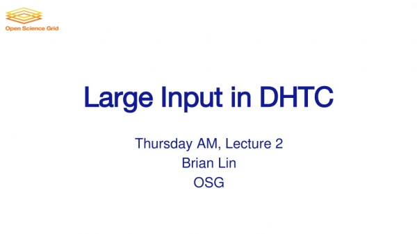 Large Input in DHTC