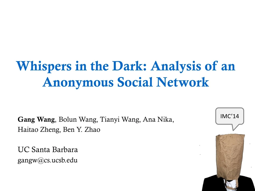 whispers in the dark analysis of an anonymous social network