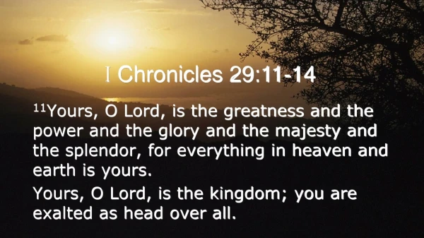 I Chronicles 29:11-14