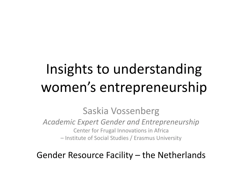 i nsights to understanding women s entrepreneurship