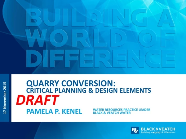 Quarry conversion: CRITICAL planning &amp; design elements