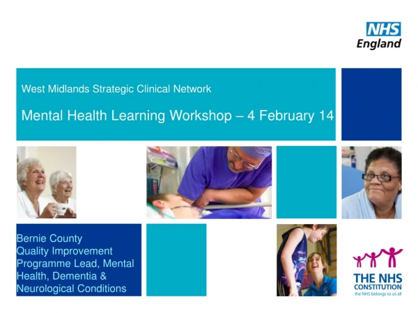 West Midlands Strategic Clinical Network Mental Health Learning Workshop – 4 February 14