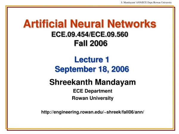 Artificial Neural Networks ECE.09.454/ECE.09.560 Fall 2006