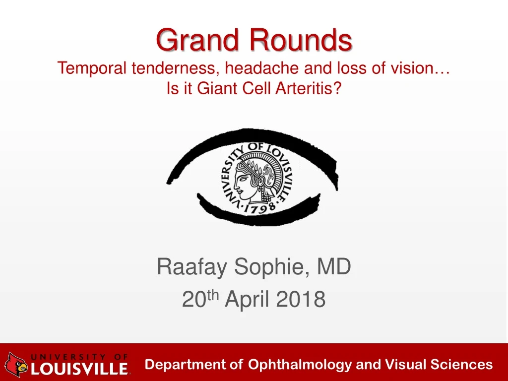 grand rounds temporal tenderness headache and loss of vision is it giant cell arteritis