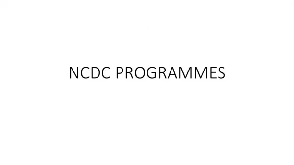 NCDC PROGRAMMES