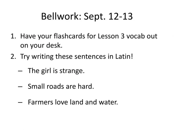 Bellwork : Sept. 12-13