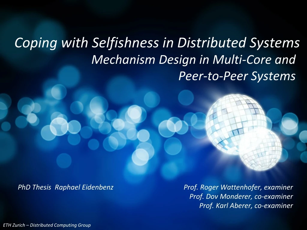 coping with selfishness in d istributed systems