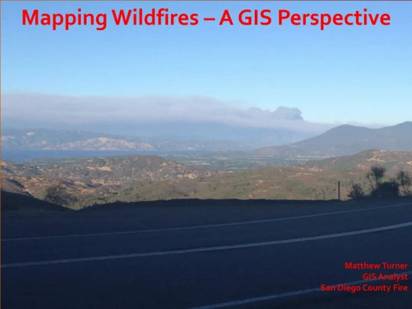 Mapping Wildfires – A GIS Perspective