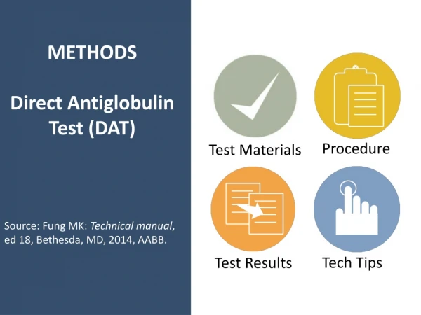 METHODS Direct Antiglobulin Test (DAT)