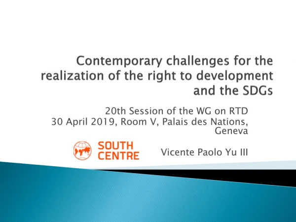 Contemporary challenges for the realization of the right to development and the SDGs