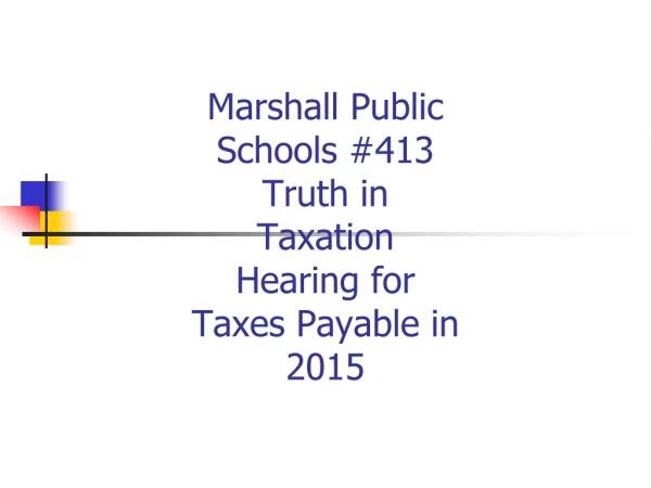 Marshall Public Schools #413 Truth in Taxation Hearing for Taxes Payable in 2015
