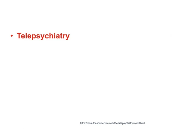 Telepsychiatry