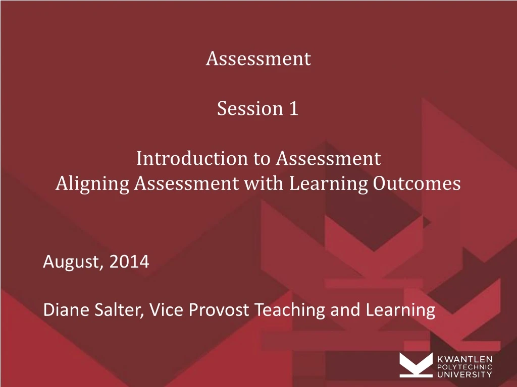 assessment session 1 introduction to assessment aligning assessment with learning outcomes