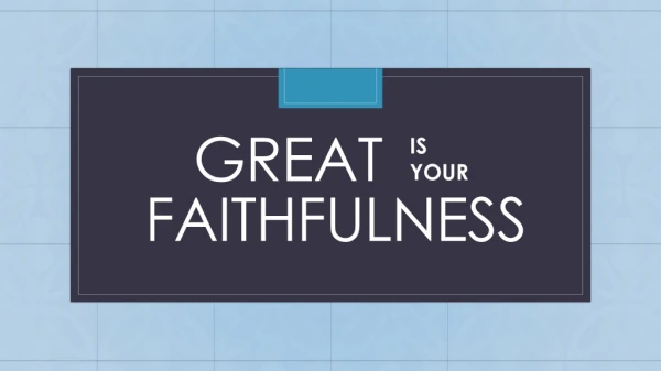 Great Faithfulness