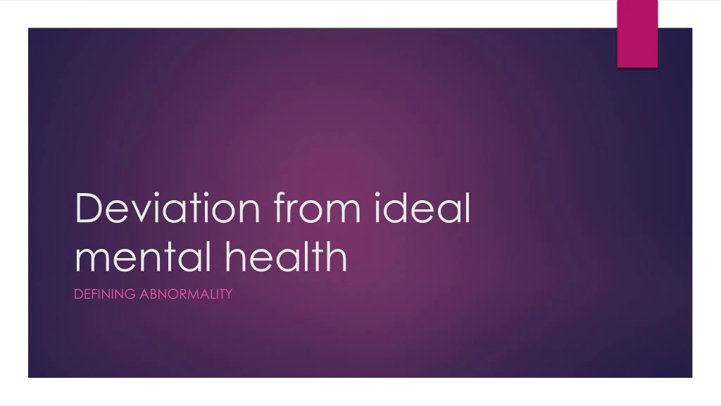 deviation from ideal mental health