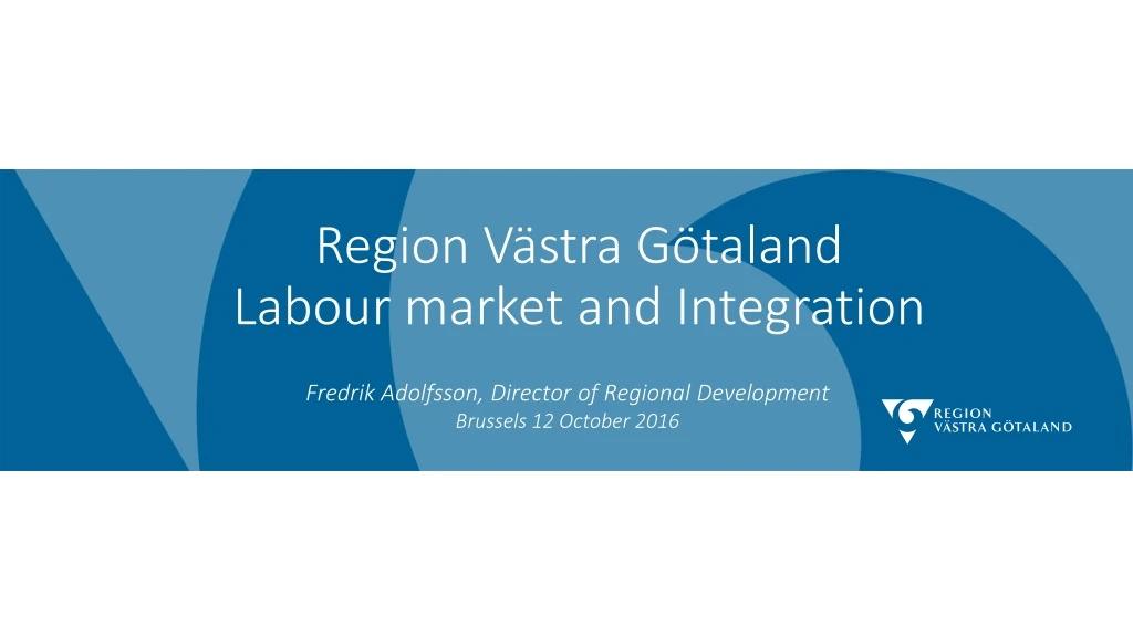 region v stra g taland labour market and integration