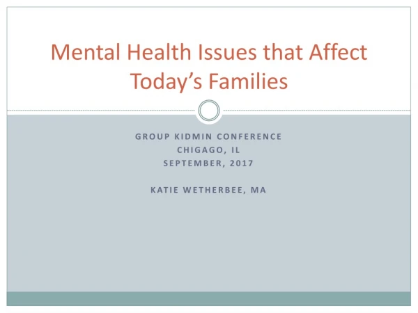 Mental Health Issues that Affect Today’s Families