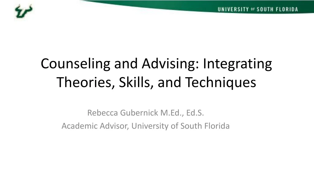counseling and advising integrating theories skills and techniques