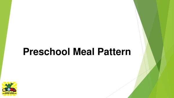 Preschool Meal Pattern
