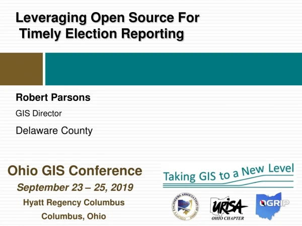 Leveraging Open Source For Timely Election Reporting