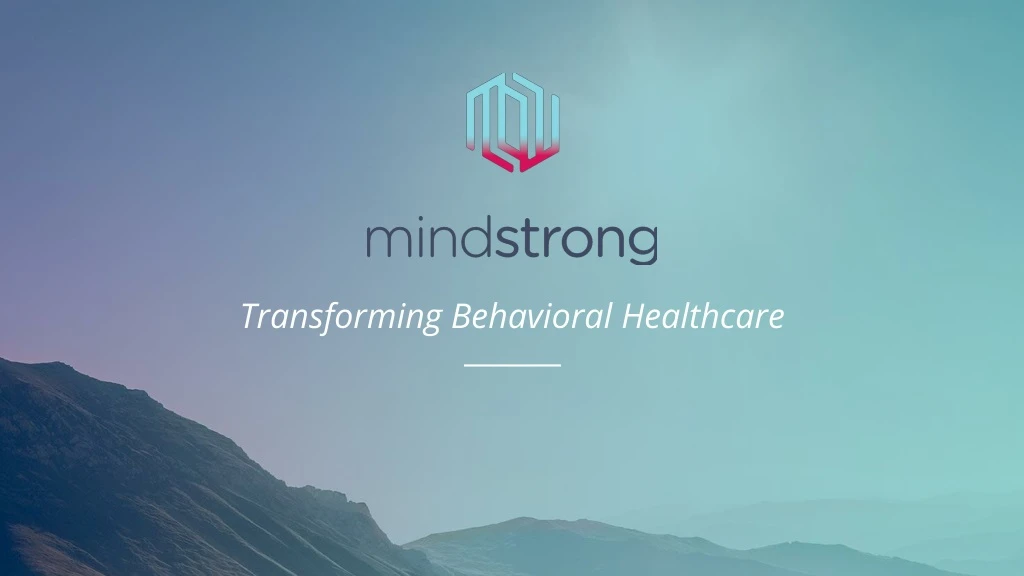 transforming behavioral healthcare