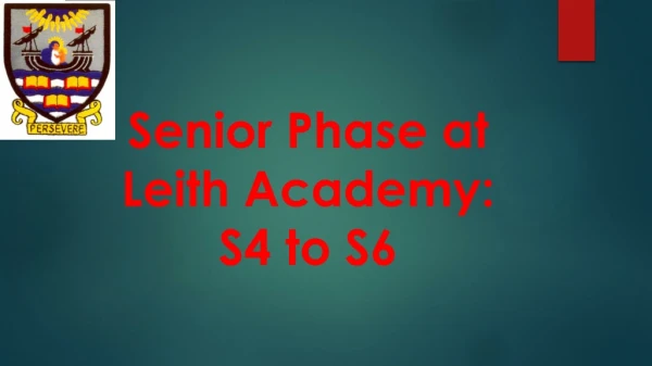 Senior Phase at Leith Academy: S4 to S6