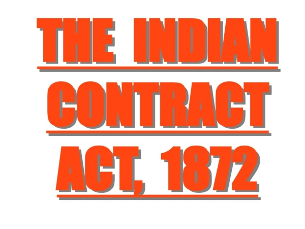 THE INDIAN CONTRACT ACT, 1872