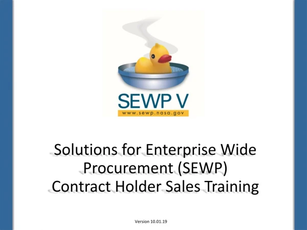 Solutions for Enterprise Wide Procurement (SEWP) Contract Holder Sales Training