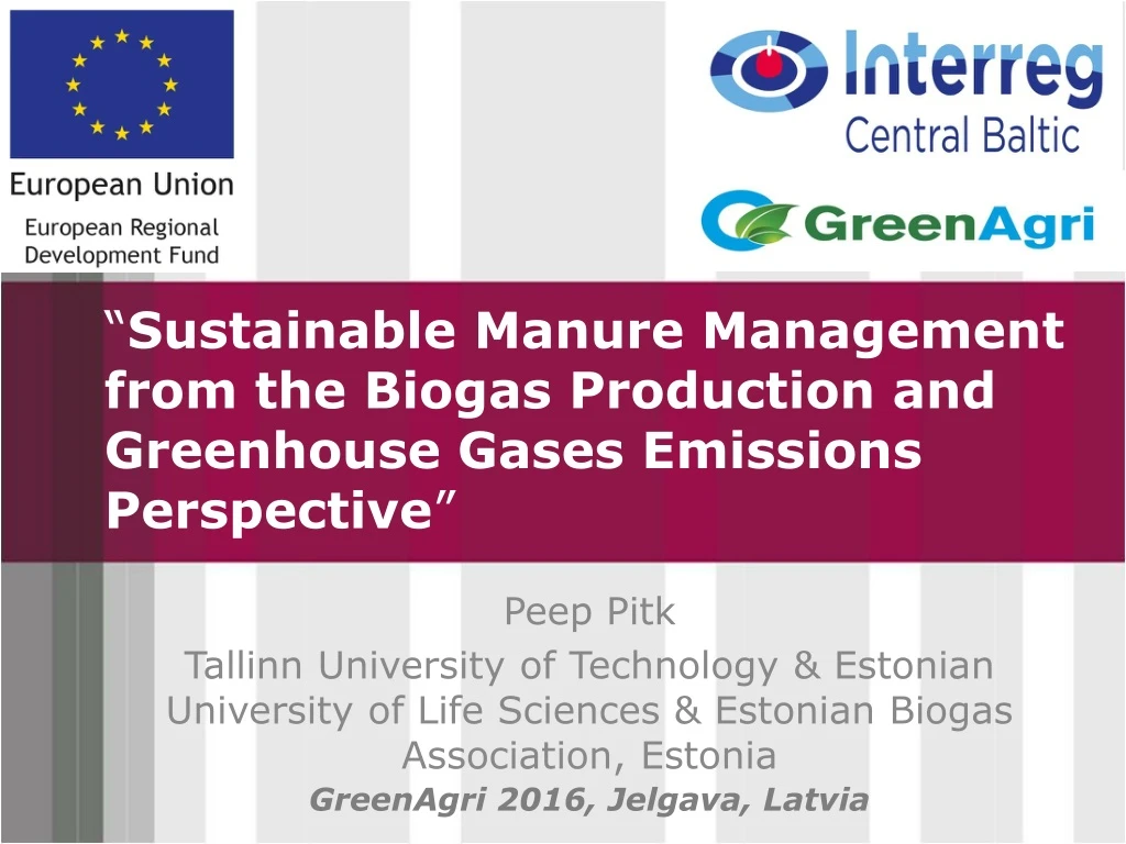 sustainable manure management from the biogas production and greenhouse gases emissions perspective