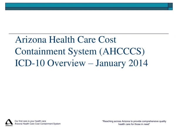 Arizona Health Care Cost Containment System (AHCCCS) ICD-10 Overview – January 2014