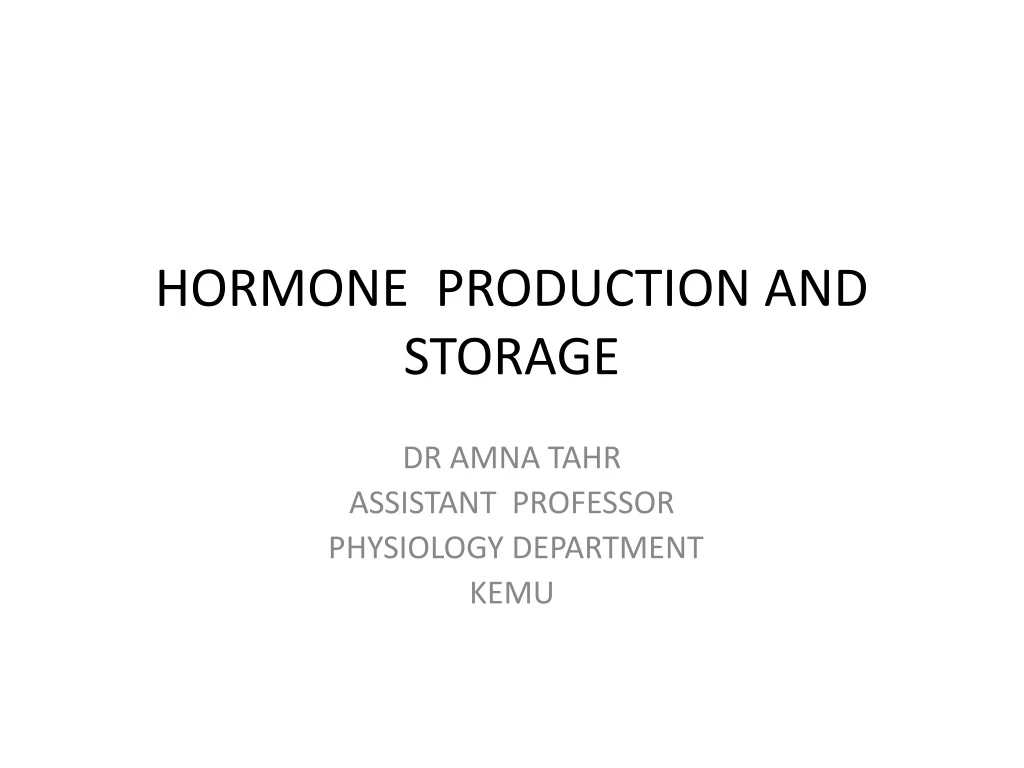 hormone production and storage