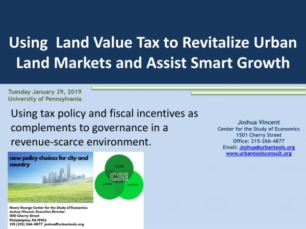 Using  Land Value Tax to Revitalize Urban Land Markets and Assist Smart Growth