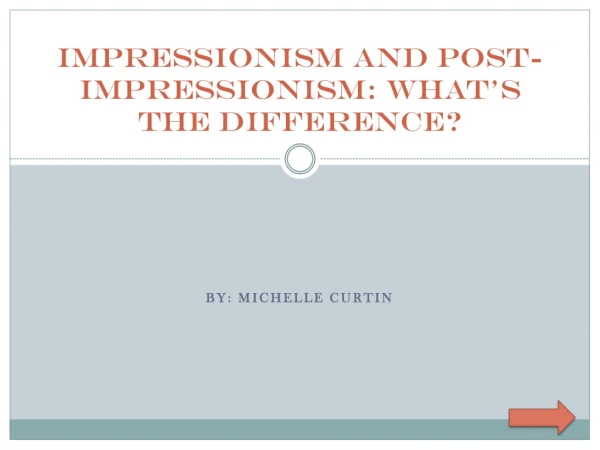 Impressionism and Post-Impressionism: What’s the Difference?
