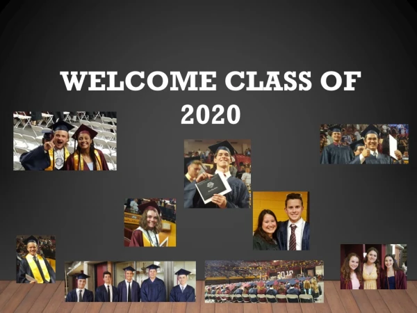 WELCOME CLASS OF 2020