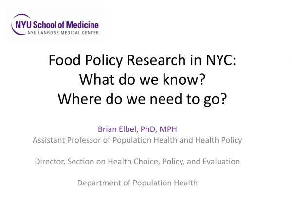 Food Policy Research in NYC: What do we know? Where do we need to go?