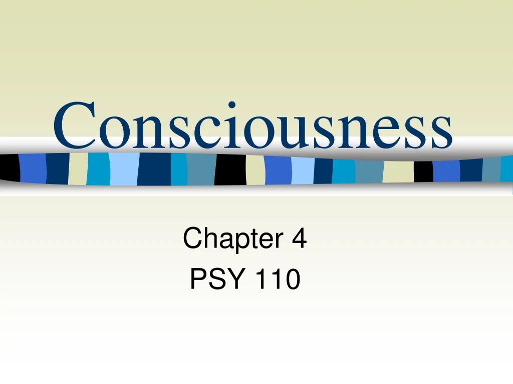 consciousness