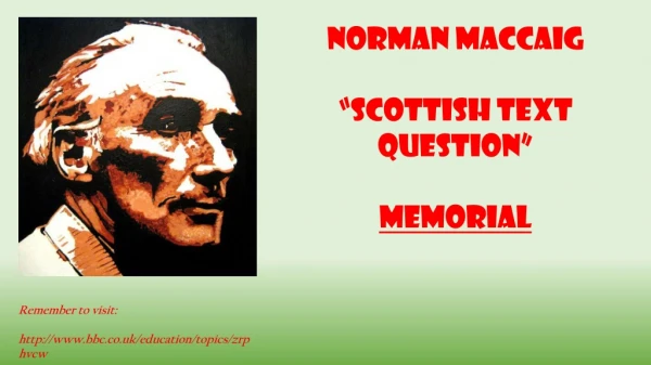 Norman MacCaig “Scottish Text Question” Memorial