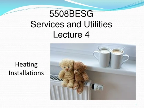 5508BESG Services and Utilities Lecture 4