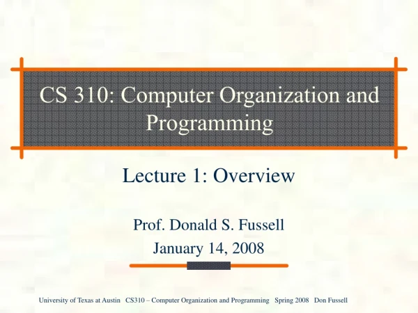 CS 310: Computer Organization and Programming