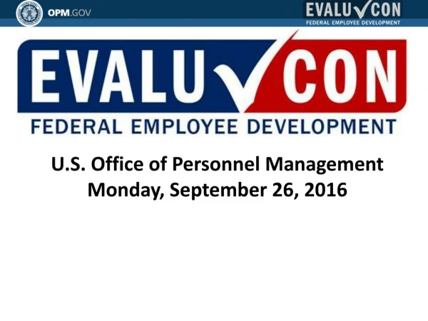 U.S. Office of Personnel Management Monday, September 26, 2016