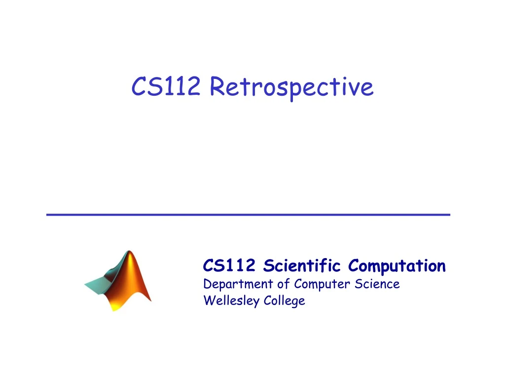 cs112 retrospective