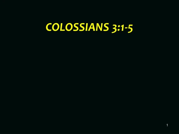 COLOSSIANS 3:1-5