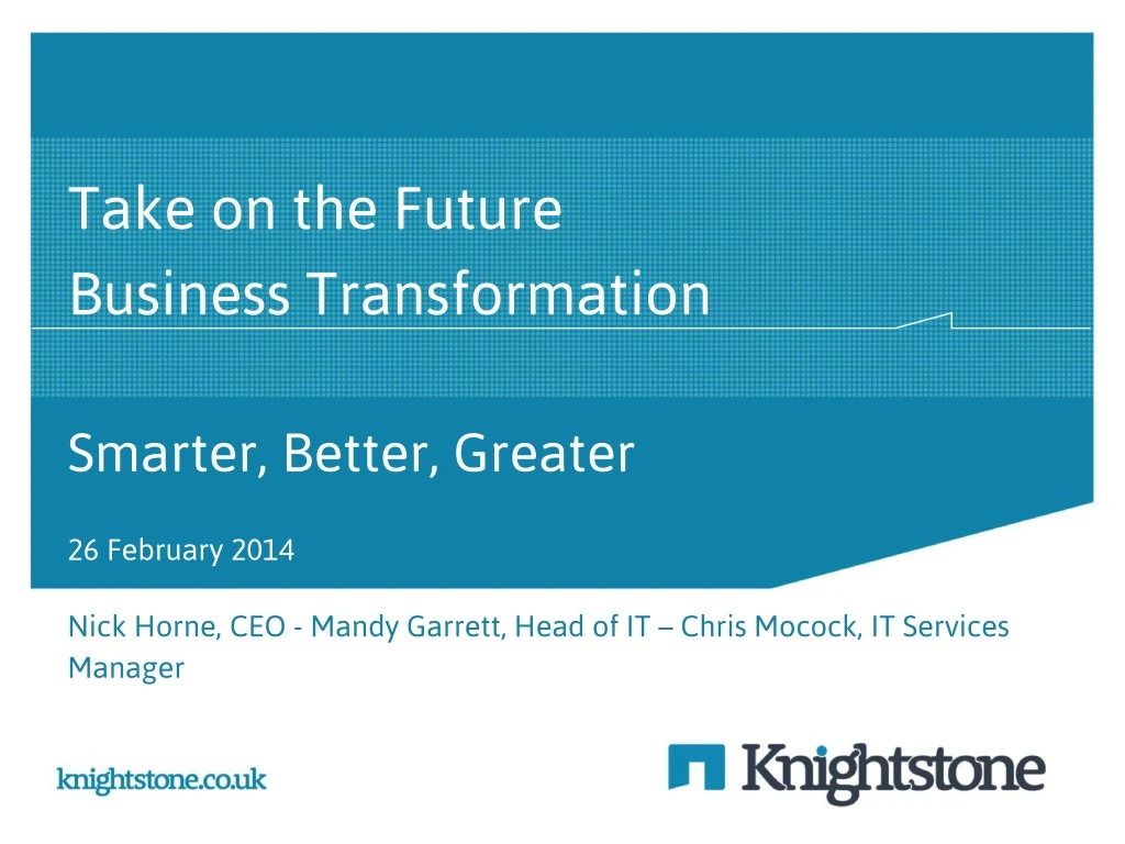 take on the future business transformation smarter better greater