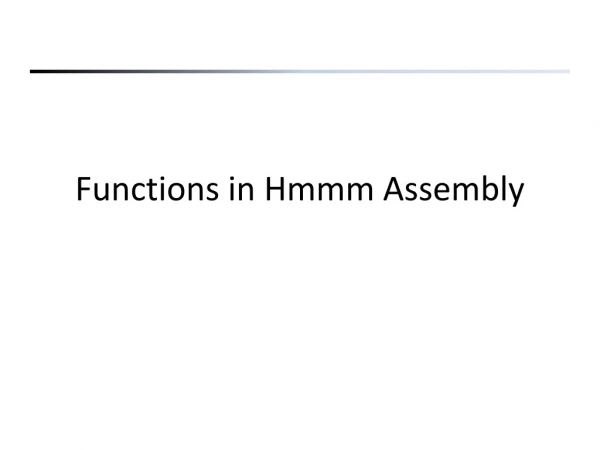 Functions in Hmmm Assembly