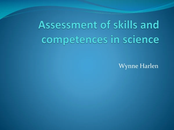 Assessment of skills and competences in science