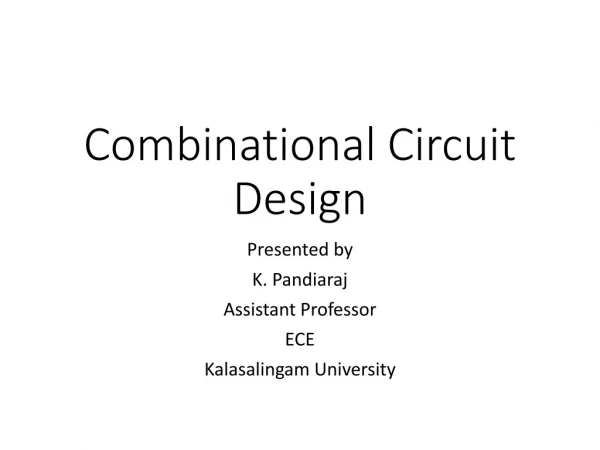 Combinational Circuit Design