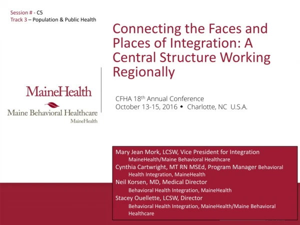 Connecting the Faces and Places of Integration: A Central Structure Working Regionally
